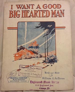 Imagen del vendedor de I Want a Good Big Hearted Man a la venta por Hastings of Coral Springs