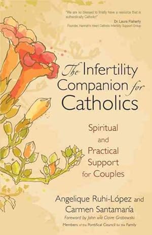 Imagen del vendedor de Infertility Companion for Catholics : Spiritual and Practical Support for Couples a la venta por GreatBookPrices