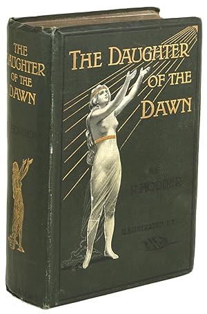 Image du vendeur pour THE DAUGHTER OF THE DAWN: A REALISTIC STORY OF MAORI MAGIC mis en vente par Currey, L.W. Inc. ABAA/ILAB