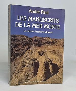 Les manuscrits de la mer morte : la voix des Esséniens retrouvés