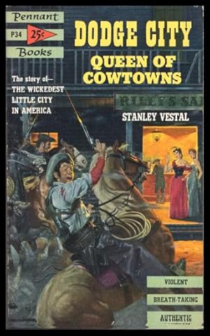 Seller image for DODGE CITY - Queen of Cowtowns for sale by W. Fraser Sandercombe