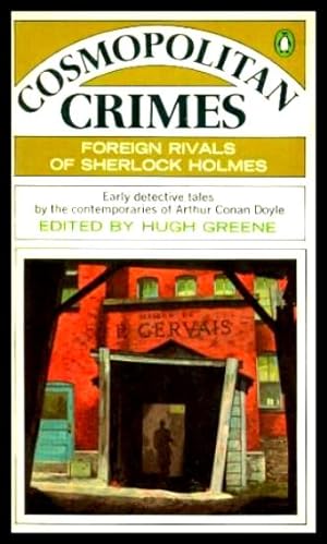 Bild des Verkufers fr COSMOPOLITAN CRIMES - Foreign Rivals of Sherlock Holmes zum Verkauf von W. Fraser Sandercombe