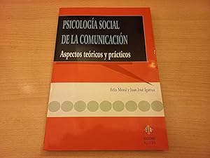 Seller image for PSICOLOGA SOCIAL DE LA COMUNICACIN. ASPECTOS TERICOS Y PRCTICOS for sale by CORRAL DE LIBROS
