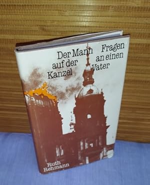 Bild des Verkufers fr Der Mann auf der Kanzel : Fragen an einen Vater zum Verkauf von AnimaLeser*Antiquariat