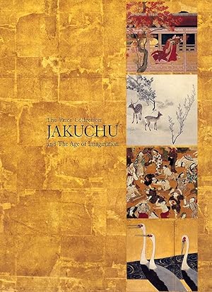 Seller image for The Price collection : Jakuchu and the age of imagination = Puraisu Korekushon : Jakuchu to Edo kaiga for sale by Joseph Burridge Books