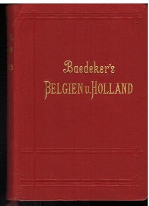 Belgien und Holland nebst Luxemburg. Handbuch für Reisende. 24. Auflage.