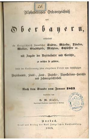 Alphabetisches Ortsverzeichnis von Oberbayern, enthaltend . (s. d. Abb.) Nach dem Stande vom Janu...