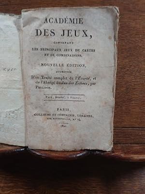 Bild des Verkufers fr Acadmie des Jeux contenant les principaux jeux de cartes et de combinaison. Nouvelle dition augmente d'un trait complet de l'cart, et de l'Abrg du Jeu des checs par Philidor. zum Verkauf von Librairie L'Abac / Gimmic SRL