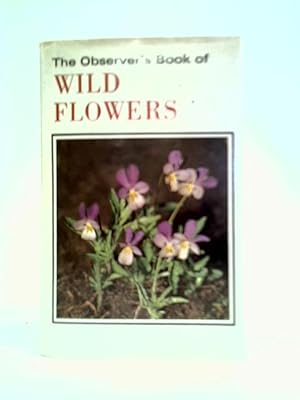 Bild des Verkufers fr The Observer's Book of British Wild Flowers zum Verkauf von World of Rare Books