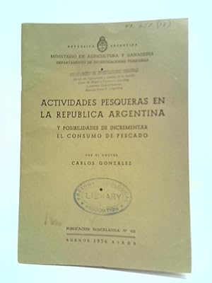 Imagen del vendedor de Actividades Pesqueras En La Republica Argentina a la venta por World of Rare Books