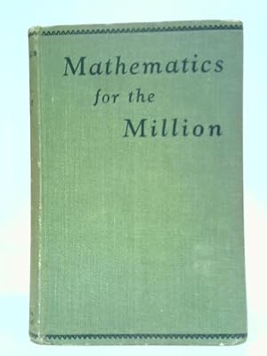 Image du vendeur pour Mathematics for the Million mis en vente par World of Rare Books