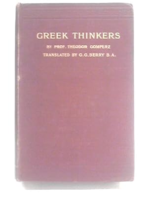 Bild des Verkufers fr Greek Thinkers. A History Of Ancient Philosophy. Volume III zum Verkauf von World of Rare Books