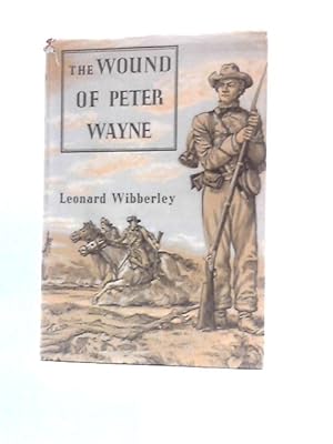 Seller image for The Wound of Peter Wayne for sale by World of Rare Books