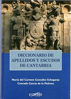 Bild des Verkufers fr Diccionario de apellidos y escudos de Cantabria . zum Verkauf von Librera Astarloa