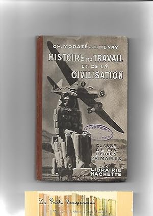 Seller image for Histoire du travail et de la civilisation, Classe de fin d'tudes primaires for sale by La Petite Bouquinerie