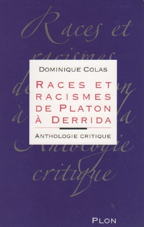 Bild des Verkufers fr Races et racismes de Platon  Derrida. Anthologie critique . zum Verkauf von Librera Astarloa