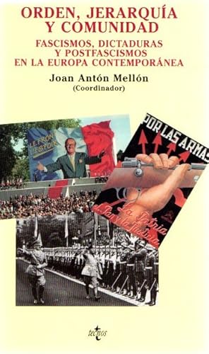 Image du vendeur pour Orden, jerarqua y comunidad. Fascismos, dictaduras y postfascismos en la Europa contempornea . mis en vente par Librera Astarloa