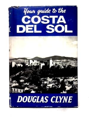 Imagen del vendedor de Your Guide to the Costa del Sol a la venta por World of Rare Books