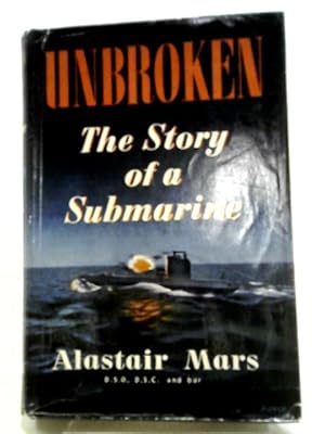 Imagen del vendedor de Unbroken: The Story Of A Submarine a la venta por World of Rare Books