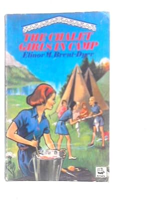 Seller image for The Chalet Girls in Camp for sale by World of Rare Books