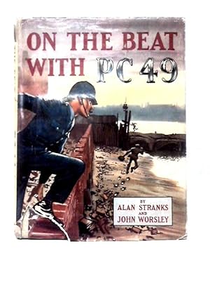 Imagen del vendedor de On the Beat With P.C. 49 a la venta por World of Rare Books