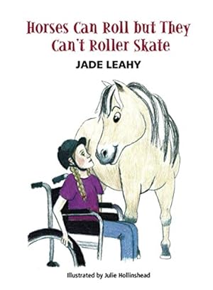 Seller image for Horses Can Roll But They Can't Roller Skate for sale by WeBuyBooks