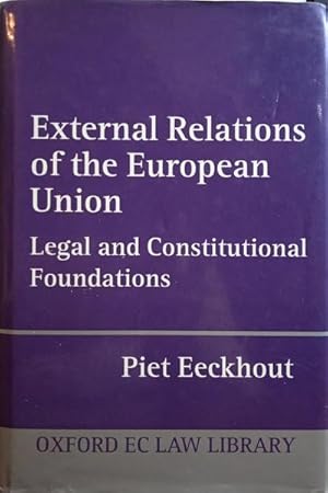 Seller image for EXTERNAL RELATIONS OF THE EUROPEAN UNION. for sale by Livraria Castro e Silva