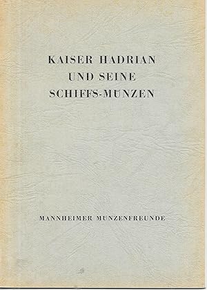 Kaiser Hadrian und seine Schiffs-Münzen