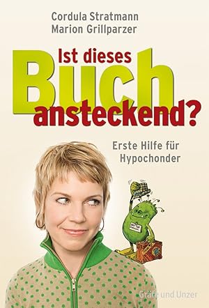 Seller image for Ist dieses Buch ansteckend?: Erste Hilfe fr Hypochonder for sale by mediafritze