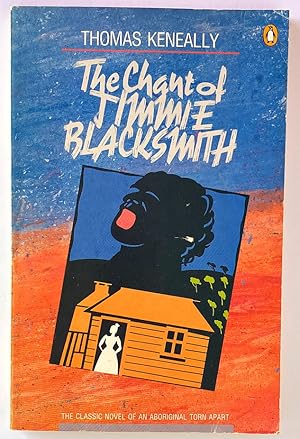 Seller image for The Chant of Jimmie Blacksmith by Thomas Keneally for sale by Book Merchant Bookstore