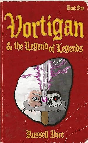 Vortigan & the Legend of Legends. Book One