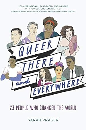 Bild des Verkufers fr Queer, There, and Everywhere: 23 People Who Changed the World zum Verkauf von WeBuyBooks