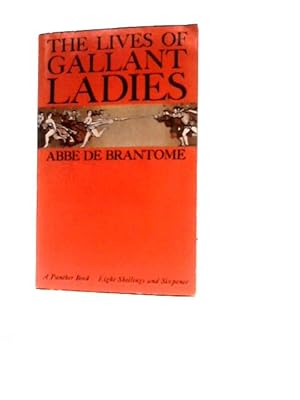 Imagen del vendedor de The Lives of the Gallant Ladies a la venta por World of Rare Books