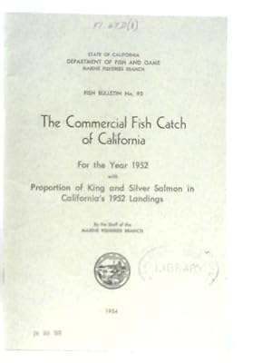 Seller image for The Commercial Fish Catch of California for the Year 1952 (Bulletin no. 95) for sale by World of Rare Books