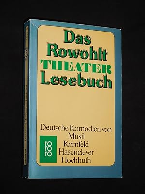 Seller image for Das Rowohlt Theater Lesebuch. Deutsche Komdien: Ein besserer Herr (Hasenclever). Vinzenz und die Freundin bedeutender Mnner (Musil). Palme oder der Gekrnkte (Kornfeld). Die Hebamme (Hochhuth). Herausgegeben von Klaus Juncker for sale by Fast alles Theater! Antiquariat fr die darstellenden Knste