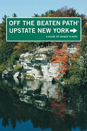 Seller image for Upstate New York Off the Beaten Path: A Guide to Unique Places (Paperback) for sale by CitiRetail