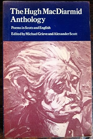 Imagen del vendedor de The Hugh MacDiarmid Anthology: poems in Scots and English. Edited by Michael Grieve and Alexander Scott a la venta por James Fergusson Books & Manuscripts