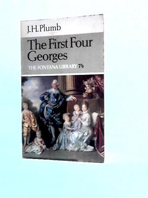 Seller image for The First Four Georges (Fontana Books) for sale by World of Rare Books