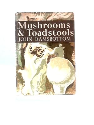 Image du vendeur pour Mushrooms and Toadstools. A Study of the Activities of Fungi mis en vente par World of Rare Books