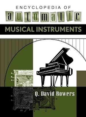 Bild des Verkufers fr Encyclopedia of Automatic Musical Instruments (Hardcover) zum Verkauf von CitiRetail