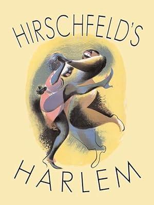 Image du vendeur pour Hirschfeld's Harlem: Manhattan's Legendary Artist Illustrates This Legendary City Within a City (Hardcover) mis en vente par AussieBookSeller