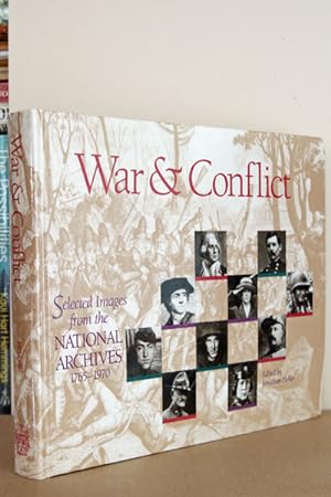 Seller image for War & Conflict: Selected Images from the National Archives, 1765-1970 for sale by Beaver Bridge Books