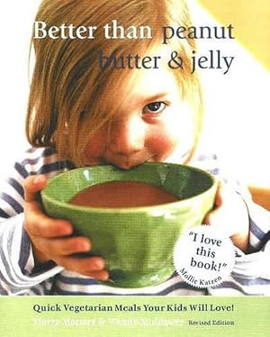 Image du vendeur pour Better Than Peanut Butter & Jelly (Paperback) mis en vente par CitiRetail