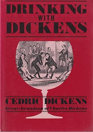 Bild des Verkufers fr Drinking with Dickens. Being a light-hearted sketch zum Verkauf von In 't Wasdom - antiquariaat Cornelissen & De Jong