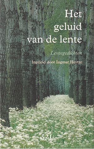 Imagen del vendedor de Het geluid van de lente. Lentegedichten a la venta por In 't Wasdom - antiquariaat Cornelissen & De Jong