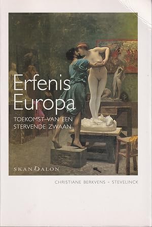 Image du vendeur pour Erfenis Europa. Toekomst van een stervende zwaan mis en vente par In 't Wasdom - antiquariaat Cornelissen & De Jong