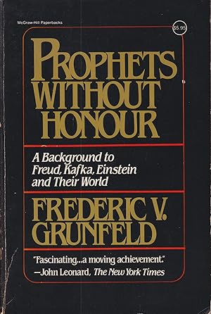 Seller image for Prophets without honour ; a background to Freud, Kafka, Einstein and their world for sale by In 't Wasdom - antiquariaat Cornelissen & De Jong