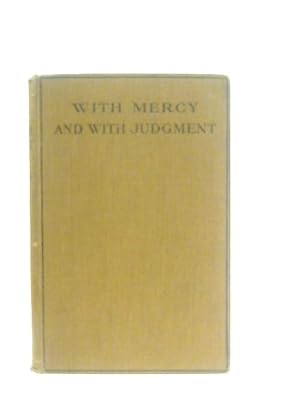 Immagine del venditore per With Mercy and with Judgment venduto da World of Rare Books