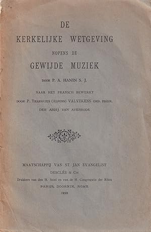 Seller image for De kerkelijke wetgeving nopens de gewijde muziek for sale by In 't Wasdom - antiquariaat Cornelissen & De Jong