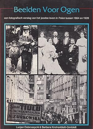 Imagen del vendedor de Beelden voor ogen. Een fotografisch verslag van het joodse leven in Polen tussen 1864 en 1939 a la venta por In 't Wasdom - antiquariaat Cornelissen & De Jong